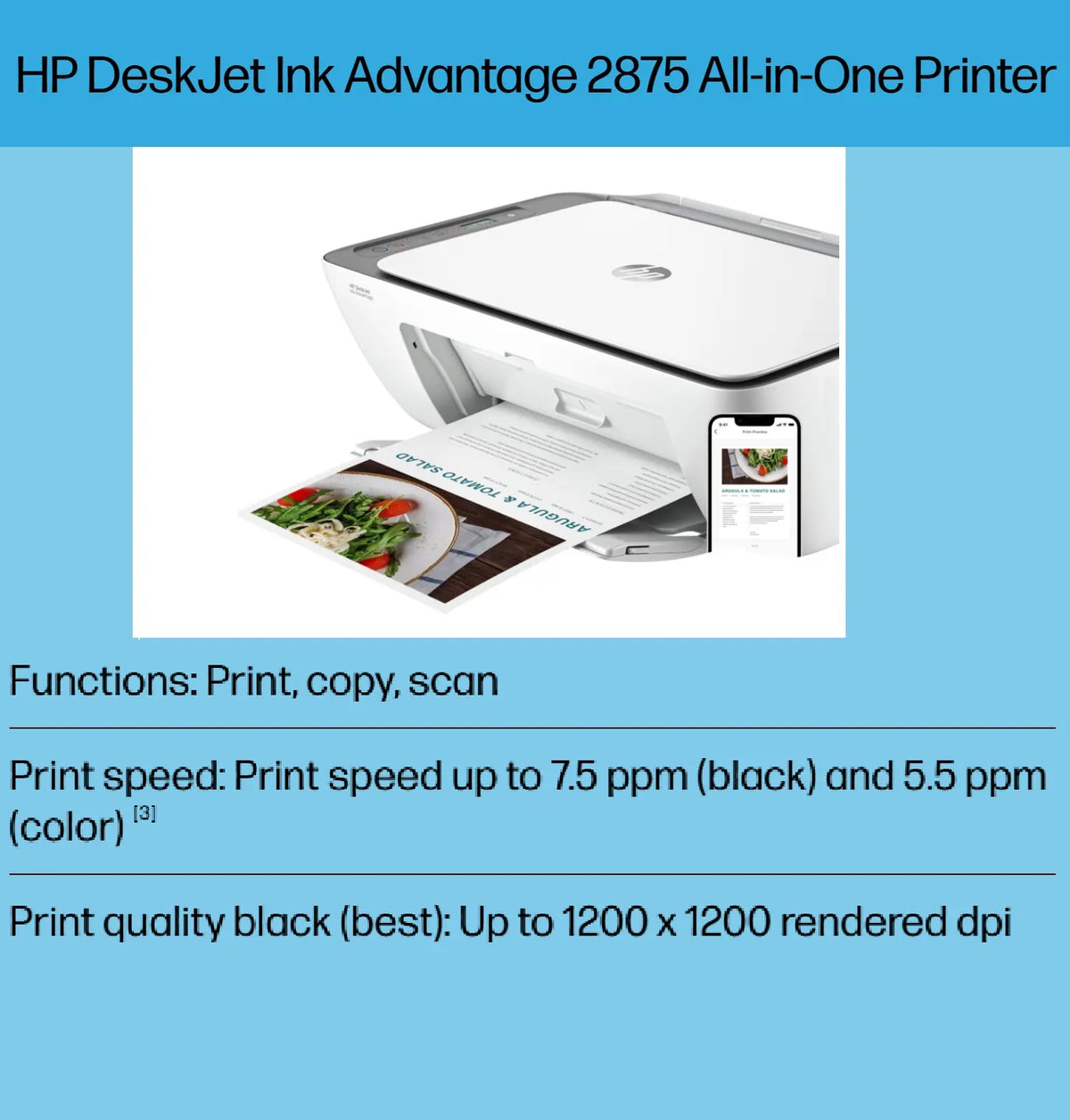 HP DeskJet Ink Advantage 2875 AIO Wireless Printer, Print, Copy, Scan, Up to 7.5ppm Print Speed, 1200 x 1200 DPI Print Resolution, Contact Image Sensor Scan Technology , Wi-Fi & USB 2.0 Connectivity | WHITE 60K47C