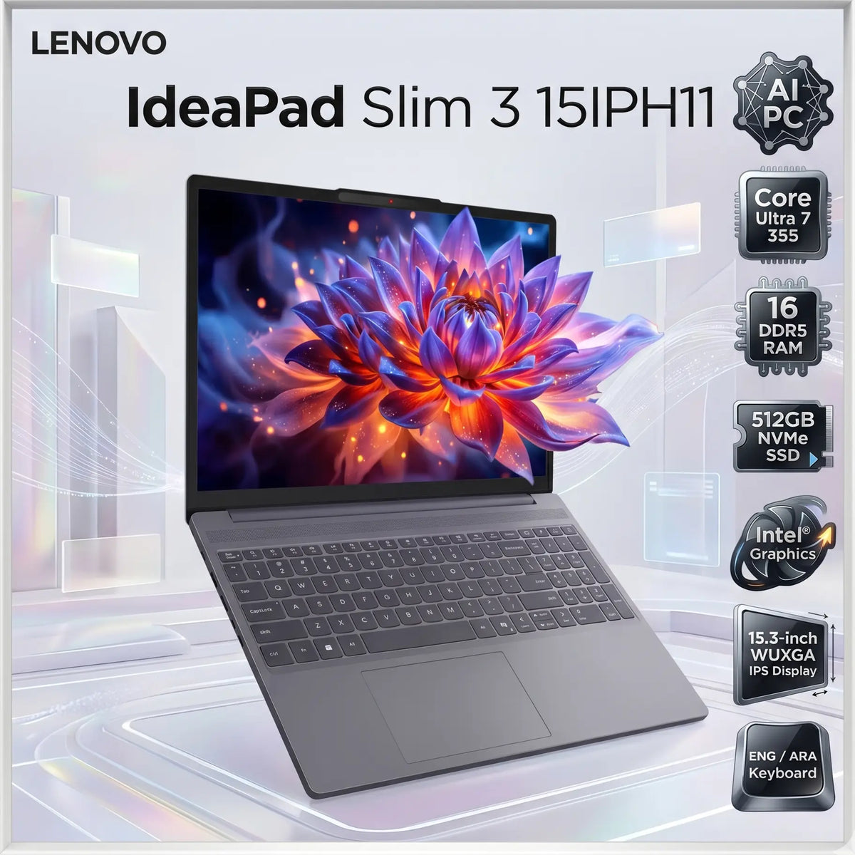 Lenovo IdeaPad Slim 3 15IPH11 AI PC : Intel Core Ultra 7 355 | 16 DDR5 RAM ; 512GB NVMe SSD | Intel® Graphics | 15.3-inch WUXGA IPS Display | ENG / ARA Keyboard | DOS | Luna Grey