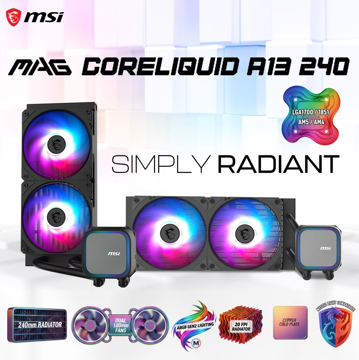 MSI MAG CoreLiquid A13 240 ARGB 240mm AIO Liquid Cooler, Dual 120mm CycloBlade 7 Fans, 3800RPM Pump, Copper Base, 20 FPI Radiator, LGA1700 1851 AM5 AM4 | BLACK
