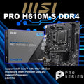 MSI PRO H610M-S DDR4 Motherboard, Micro-ATX – Support 14th/13th/12th Gen Intel Core Processors, LGA 1700, 1x PCIe 4.0 x16 Slot, 1 x M.2 Gen3, USB 3.2 Gen1, 1G LAN, HDMI 1.4 & VGA ~ – 1 Year Warranty